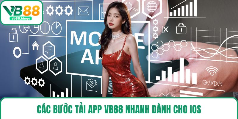 Các bước tải app VB88 nhanh dành cho iOS